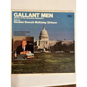 Gallant Men Stories Of The American Adventure Senator Everett Dirksen LP Vinyl